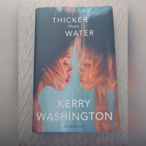 Book: Thicker Than Water by Kerry Washington
